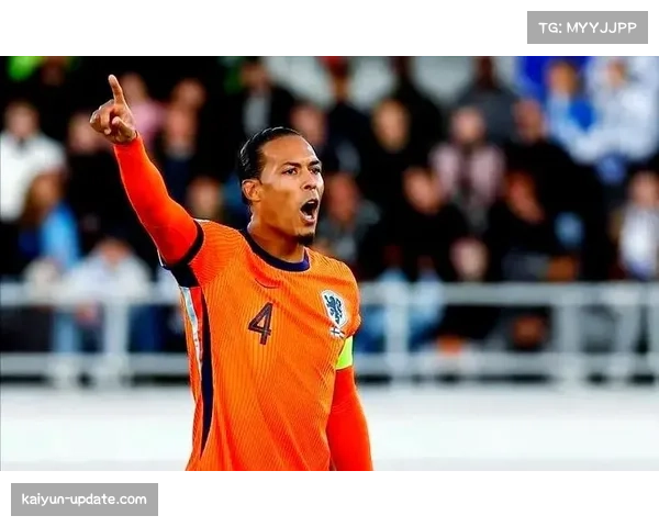 荷兰队公布最新大名单 范迪克领衔防线 赖因德斯赫拉芬贝赫入选中场